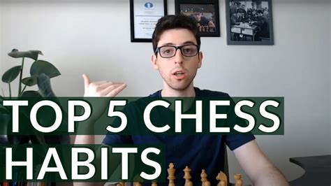 chess habits during the game|More.